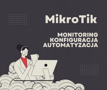Konfiguracja urządzeń MIKROTIK